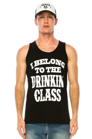 I BELONG TO THE DRINKIN CLASS MEN'S TANK