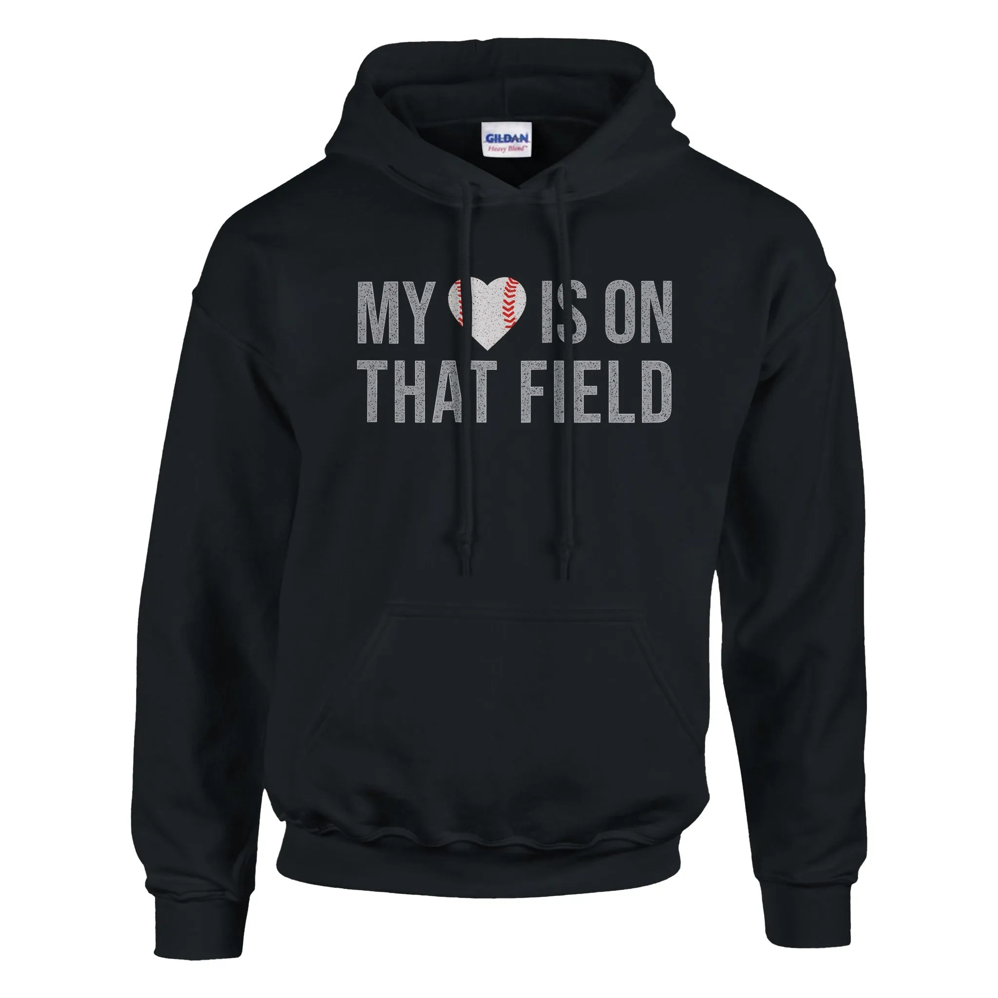 My Heart is on That Field Baseball Hoodie