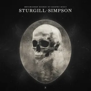 Sturgill Simpson - Metamodern Sounds In Country Music LP